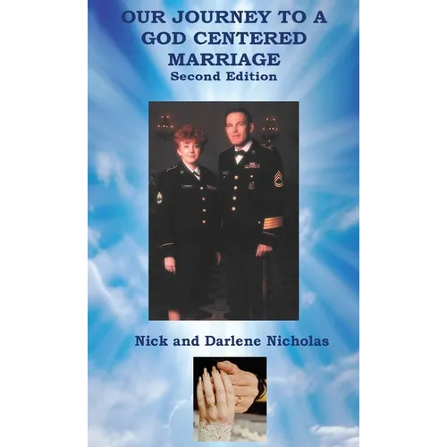 Our Journey to a God Centered Marriage Second Edition - Paperback