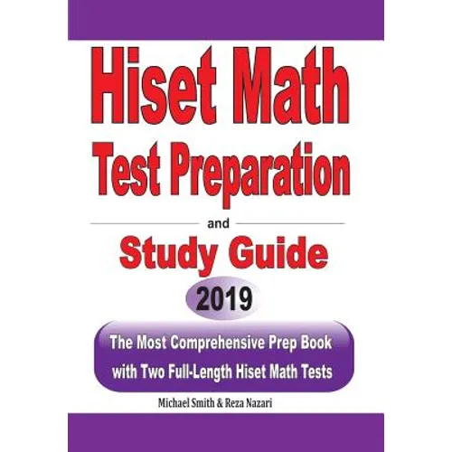 HiSET Math Test Preparation and study guide: The Most Comprehensive Prep Book with Two Full-Length HiSET Math Tests - Paperback