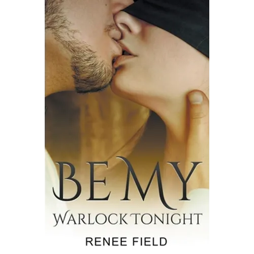 Be My Warlock Tonight - Paperback