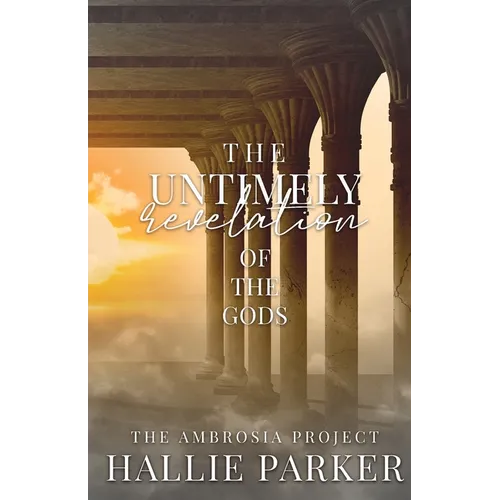 The Untimely Revelation of the Gods - Paperback