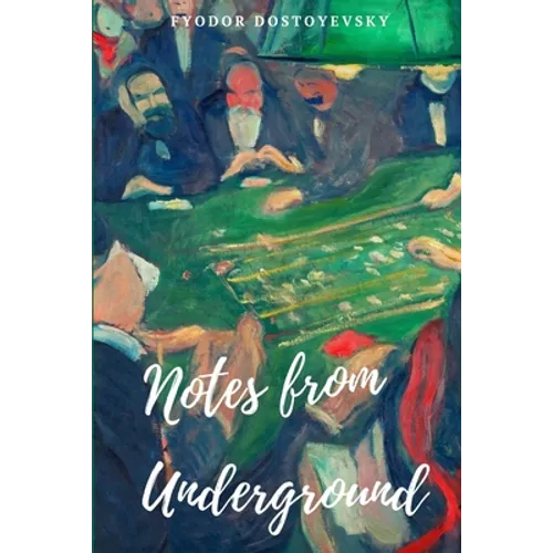 Notes from Underground - Paperback