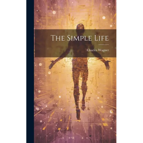 The Simple Life - Hardcover