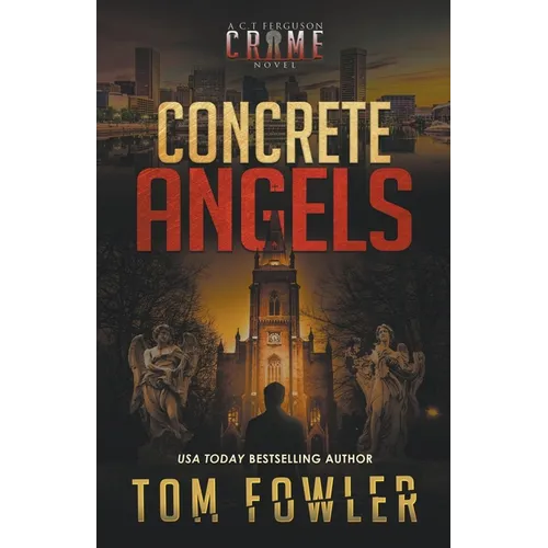 Concrete Angels: A C.T. Ferguson Crime Novel - Paperback