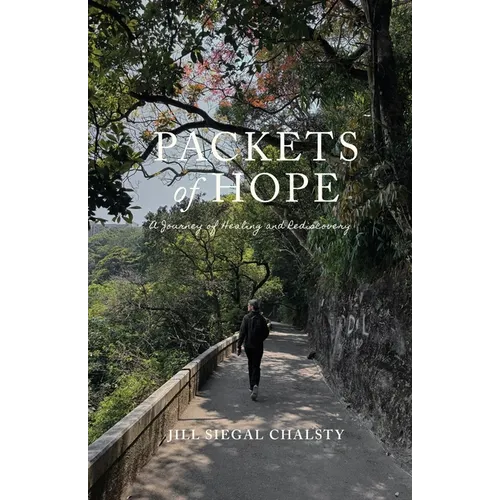 Packets of Hope: A Journey of Healing and Rediscovery - Paperback