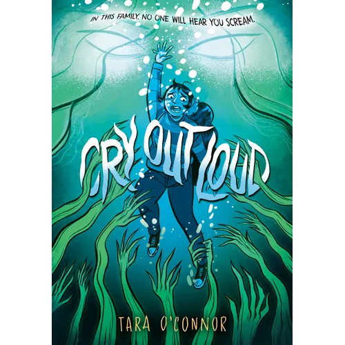 Cry Out Loud: (A Graphic Novel) - Hardcover