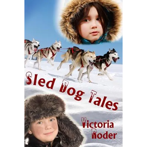 Sled Dog Tales - Paperback