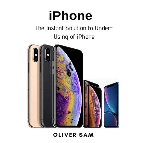iPhone: The Instant Solution to Under-Using of iPhone - Paperback