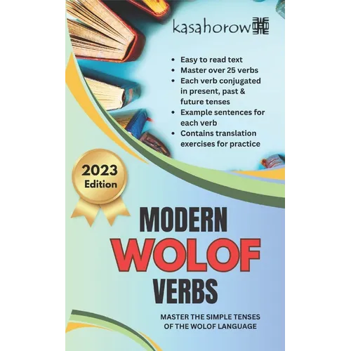 Modern Wolof Verbs: Master the simple tenses of the Wolof language - Paperback