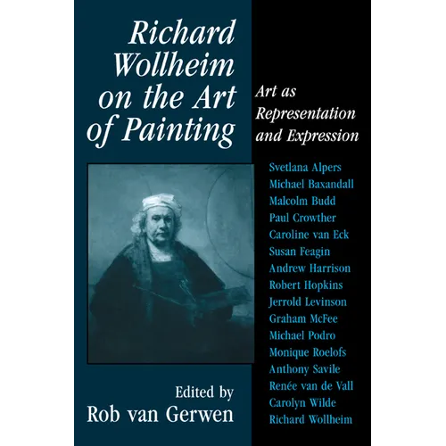 Richard Wollheim on the Art of Painting: Art as Representation and Expression - Paperback