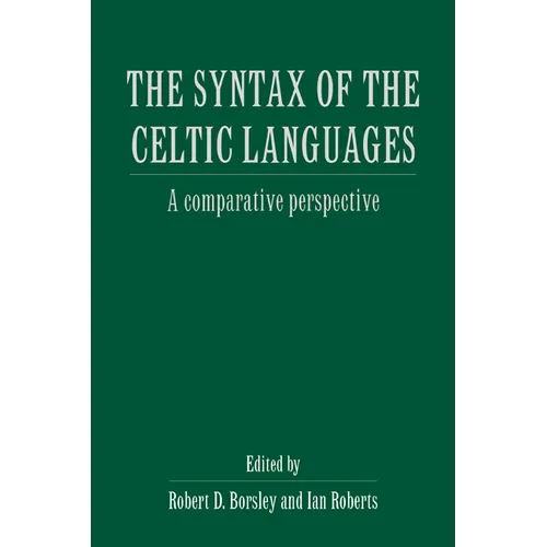 The Syntax of the Celtic Languages: A Comparative Perspective - Paperback