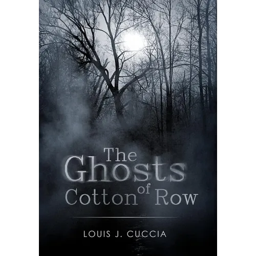 The Ghosts of Cotton Row - Hardcover