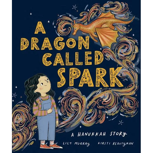 Dragon Called Spark: A Hanukkah Story