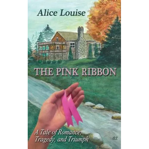 The Pink Ribbon: A Tale of Romance, Tragedy, and Triumph - Paperback