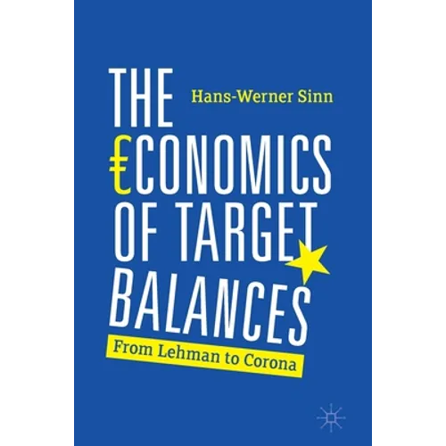 The Economics of Target Balances: From Lehman to Corona - Paperback