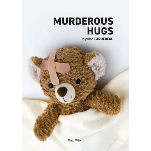 Murderous Hugs