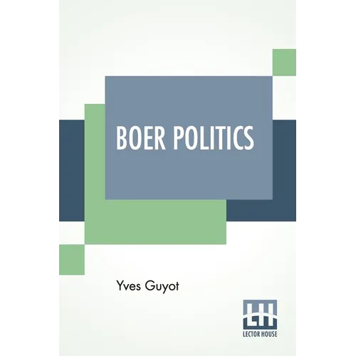 Boer Politics: Translated From The French - Paperback