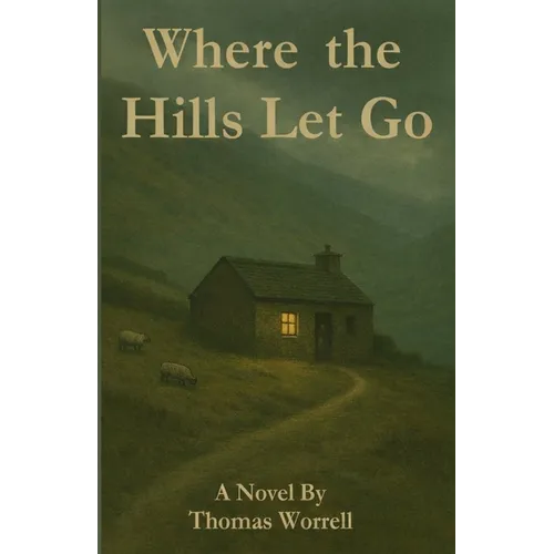 Where the Hills Let Go - Paperback