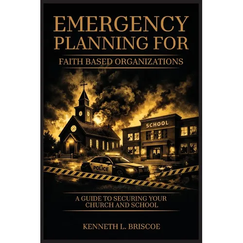 Faith-Based Organizations Emergency Planning Handbook - Paperback