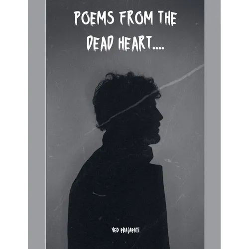 Poems From The Dead Heart - Paperback