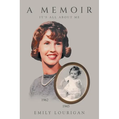 A Memoir: It's All About Me - Paperback