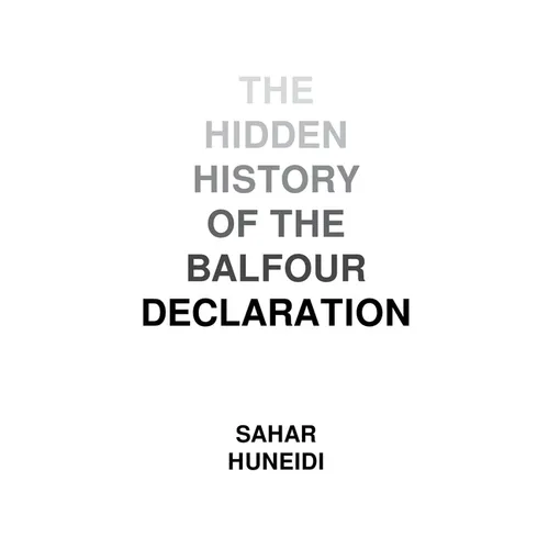 The Hidden History of the Balfour Declaration - Paperback