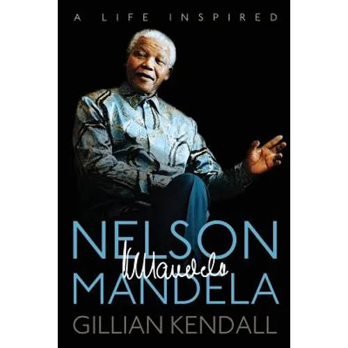 Nelson Mandela: A Life Inspired - Paperback