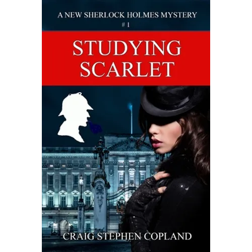 Studying Scarlet: A New Sherlock Holmes Mystery - Paperback