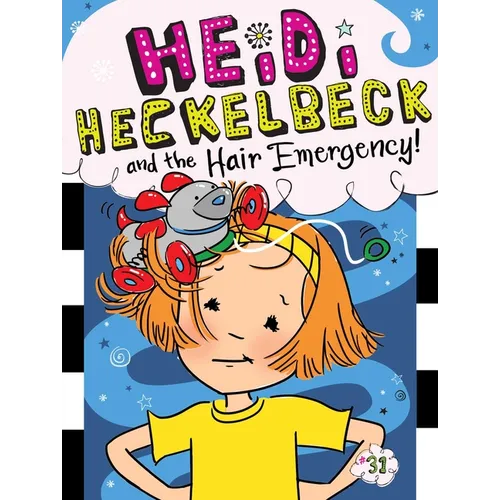 Heidi Heckelbeck and the Hair Emergency! - Paperback