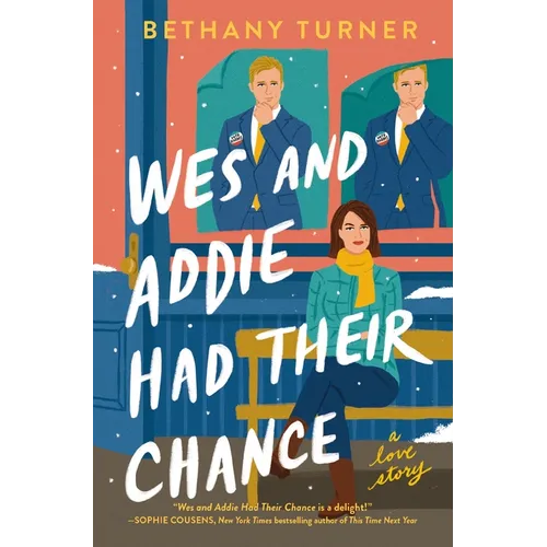 Wes and Addie Had Their Chance: A Love Story - Paperback