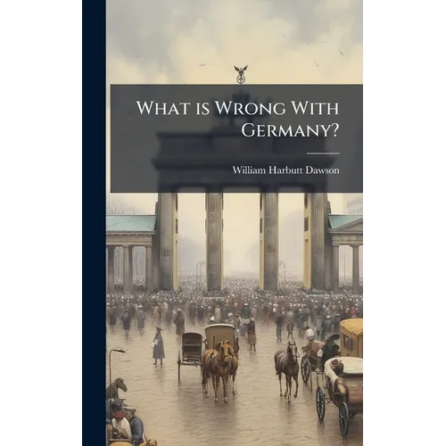 What is Wrong With Germany? - Hardcover
