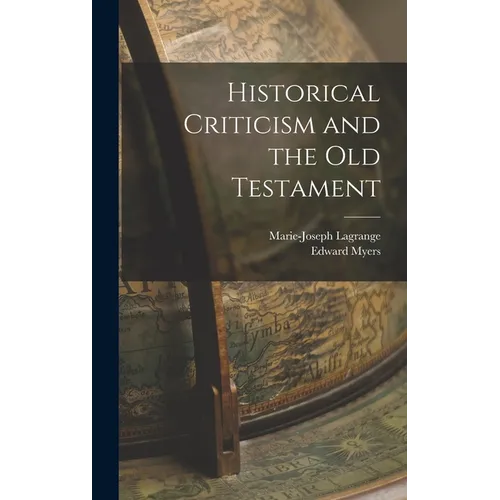 Historical Criticism and the Old Testament - Hardcover