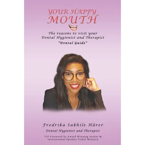 Your Happy Mouth: The Reasons To Visit Your Dental Hygienist and Therapist 