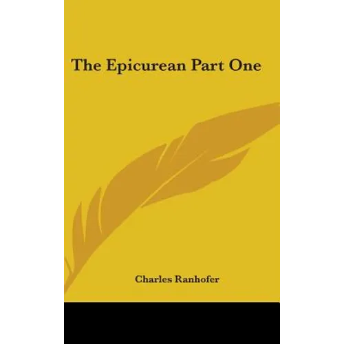 The Epicurean Part One - Hardcover