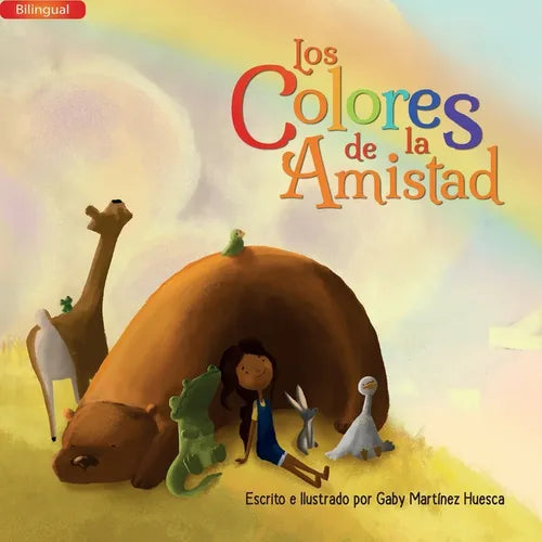 Los Colores de la Amistad (Bilingual) - Paperback