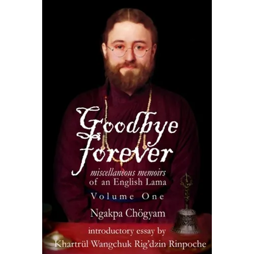 Goodbye Forever - Volume One - Paperback