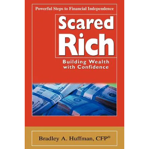 Scared Rich: Building Wealth with Confidence - Paperback