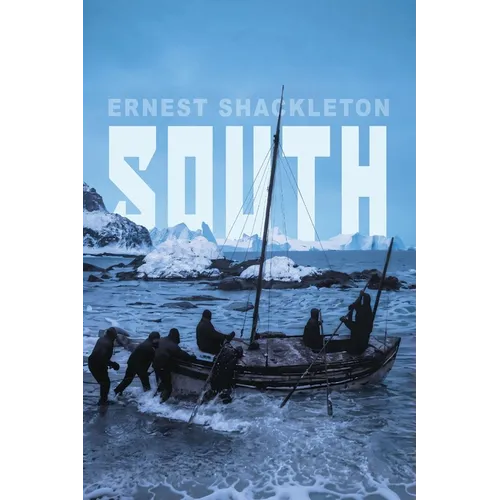 South: Shackleton's Last Expedition (Illustrated) - Paperback