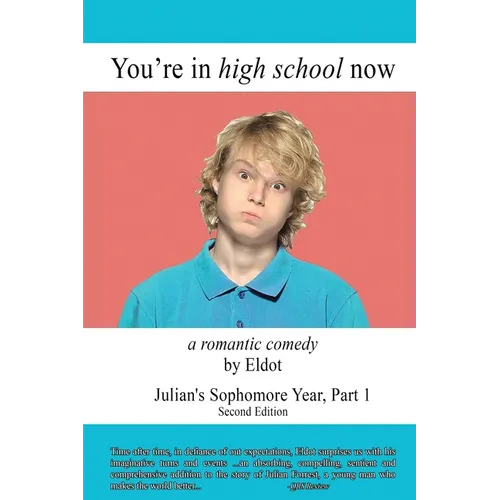 You're in High School Now: Julian's Sophomore Year, Part 1 - Paperback