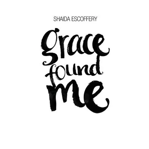 Grace Found Me - Paperback