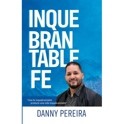 Inquebrantable Fe - Paperback