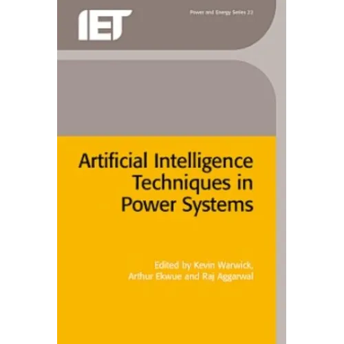 Artificial Intelligence Techniques in Power Systems - Hardcover