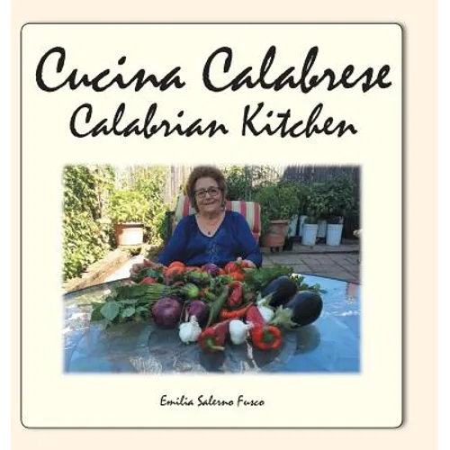 Cucina Calabrese: Calabrian Kitchen - Hardcover