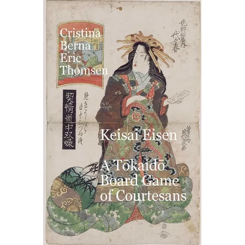Keisai Eisen A Tōkaidō Board Game of Courtesans - Paperback