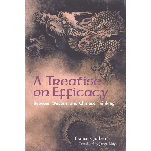 Jullien: Treatise on Efficacy Pa - Hardcover