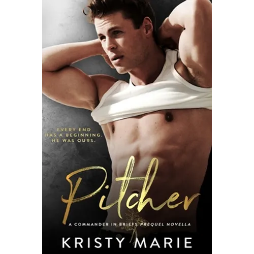 Pitcher: A Commander in Briefs Novella - Paperback