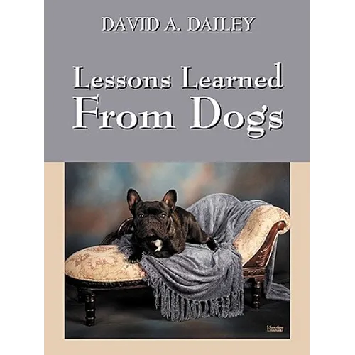 Lessons Learned from Dogs