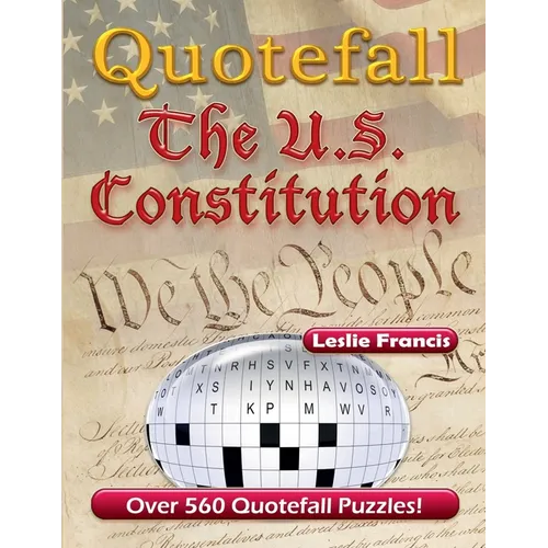 Quotefall Puzzles: The U.S. Constitution - Paperback