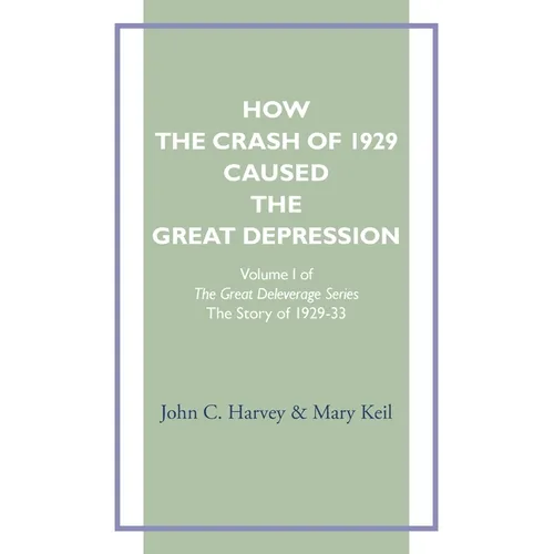 How the Crash of 1929 Caused te Great Depression - Paperback
