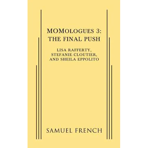Momologues 3: The Final Push - Paperback