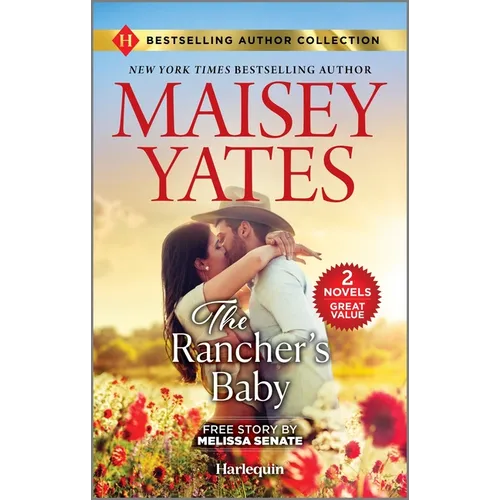 The Rancher's Baby & One Night with the Maverick: Two Heartfelt Cowboy Romances - Mass Market Paperbound
